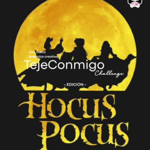 TejeConmigo Challenge “Hocus Pocus” - Taller Virtual